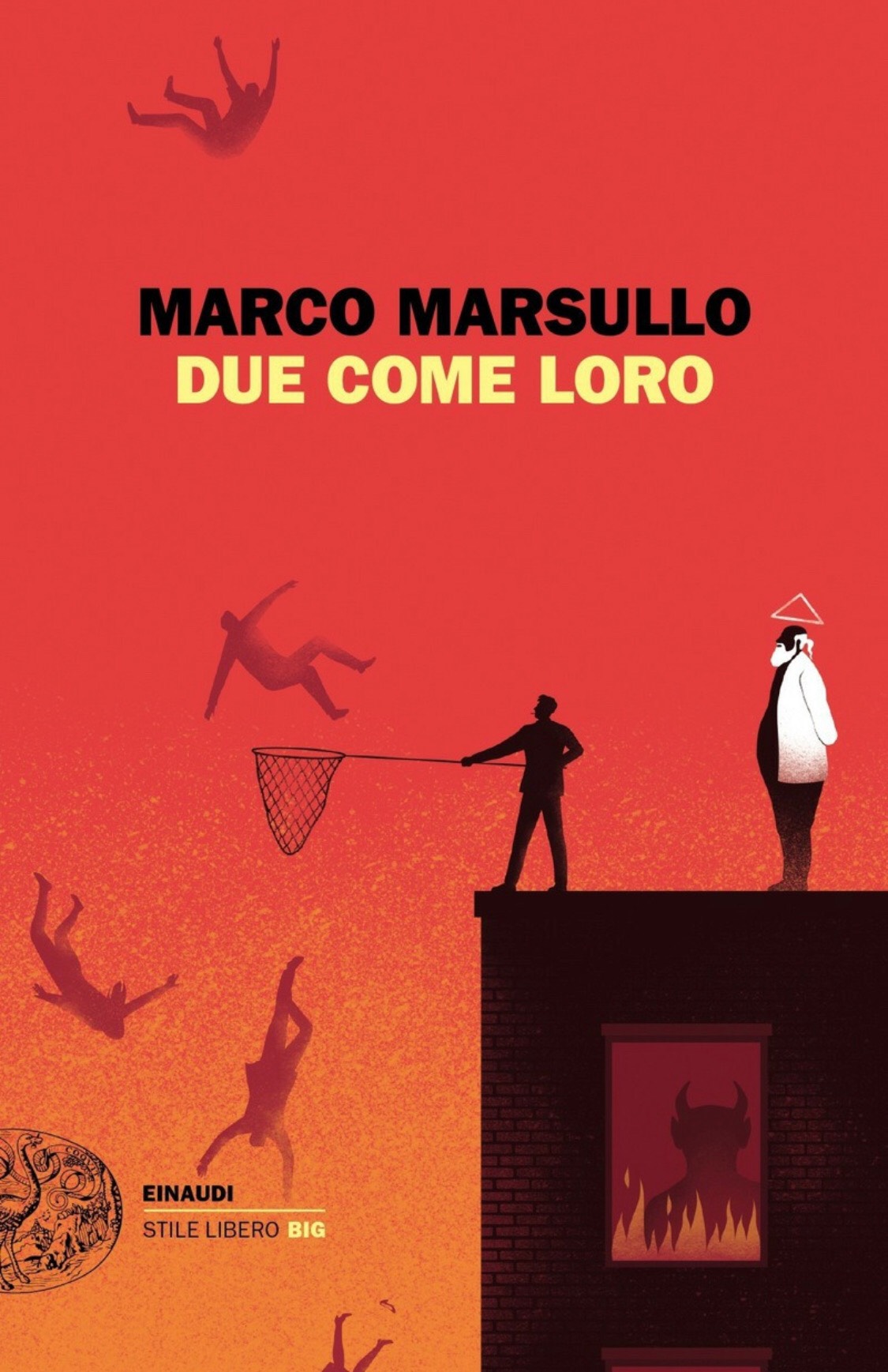 DUE COME LORO di Marco Marsullo, Einaudi