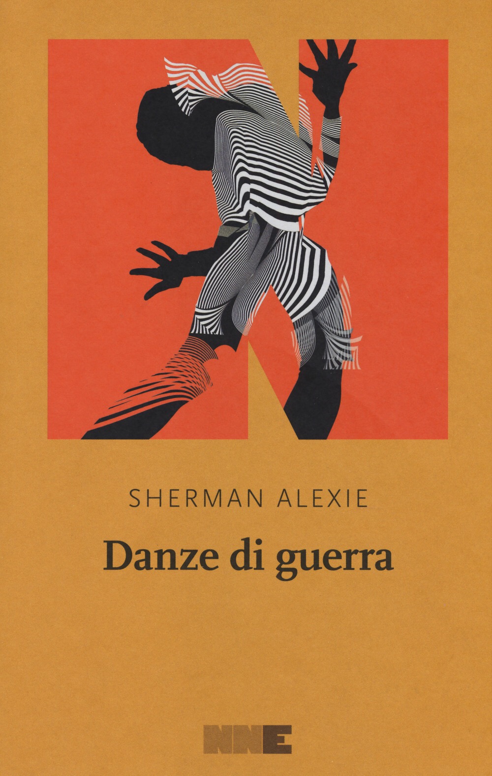 DANZE DI GUERRA di Sherman Alexie, traduzione di Laura Gazzarrini, NN Editore