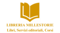 LIBRERIA MILLESTORIE Libri, Servizi editoriali, Corsi